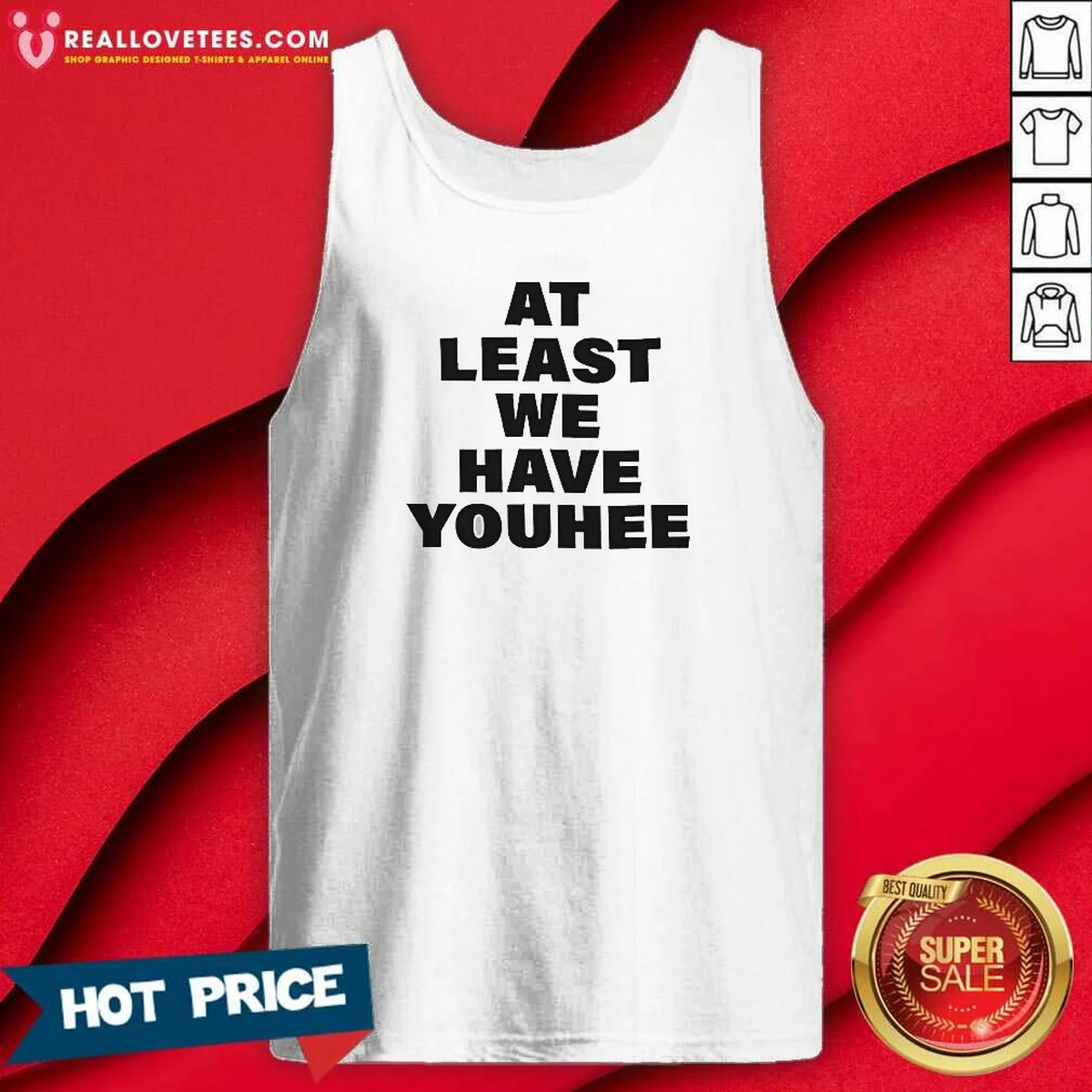 Funny Youhee At Least We Have Youhee Text Shirt - Image 5