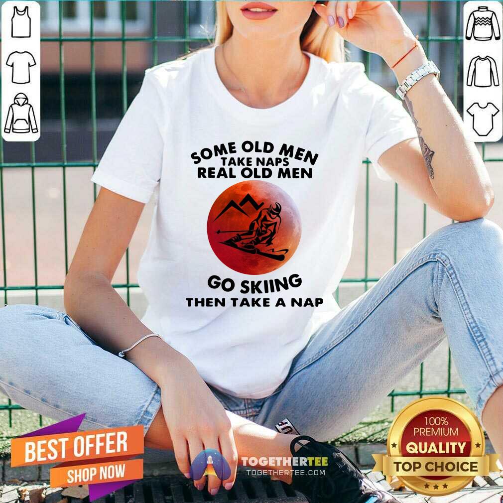 Some Old Men Take Naps Real Old Men Go Skiing Then Take A Nap Moon Shirt - Image 2