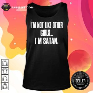 Alternative view of Top I'm Not Like Other Girls Im Satan Shirt