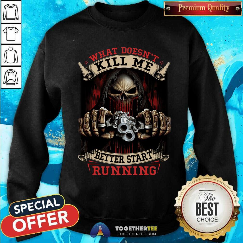 Skull Kiill Me Better Start Running Shirt - Image 2