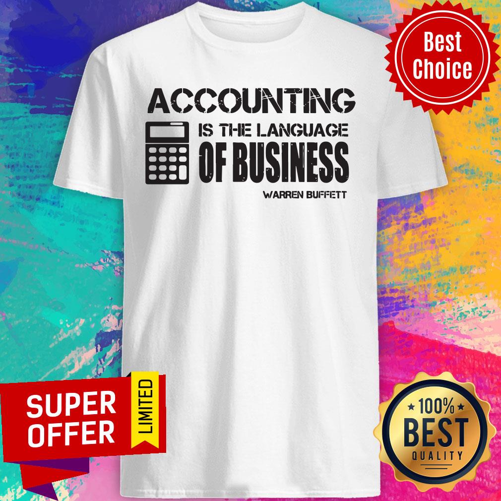 Funny Accounting Is The Language Of Business Warren Buffett Shirt