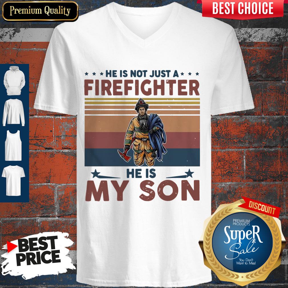 He Is Not Just A Firefighter He Is My Son Vintage Shirt - Image 3
