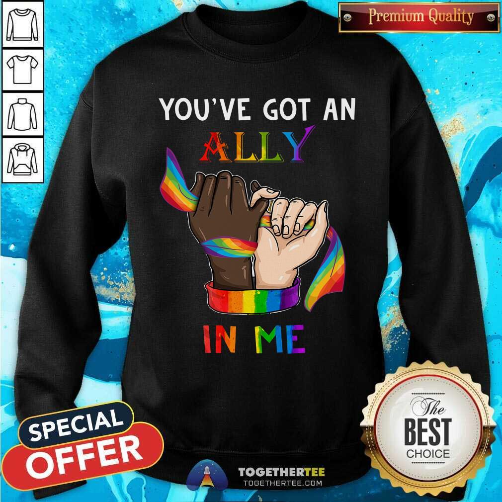 Hand You Have Got An Ally In Me LGBT Shirt - Image 2