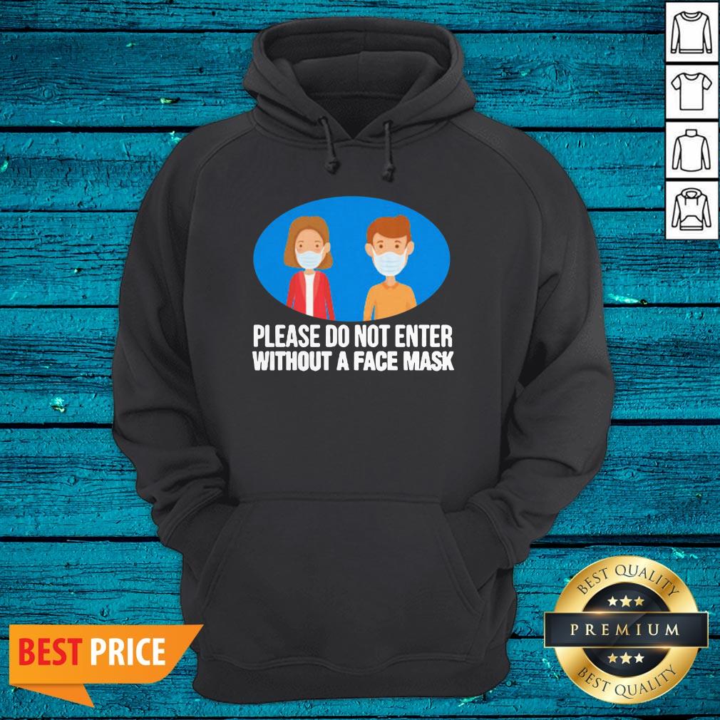 No Face Mask No Entry Covid19 Pandemic Safety Sign Fun Gift Shirt - Image 3