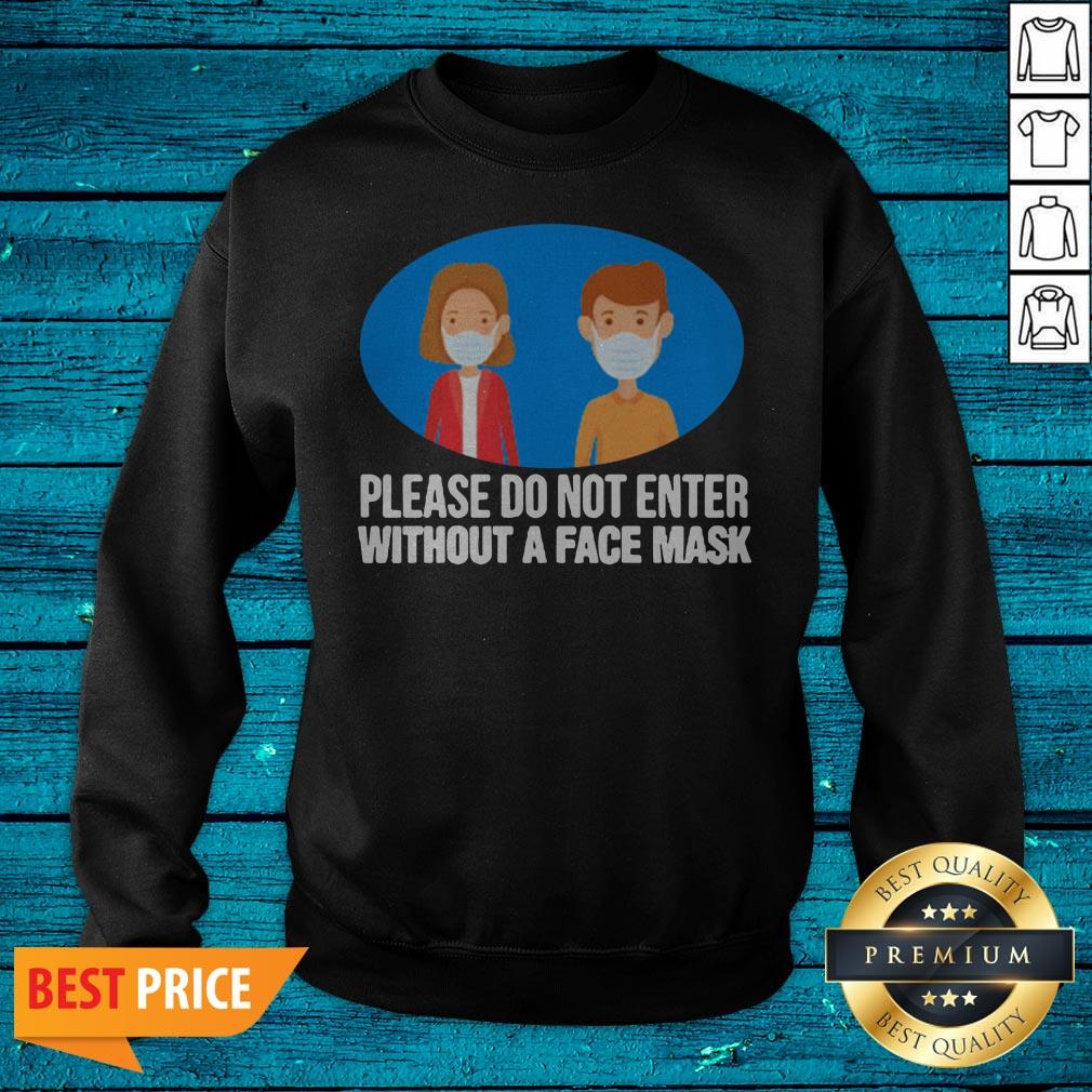 No Face Mask No Entry Covid19 Pandemic Safety Sign Fun Gift Shirt - Image 2