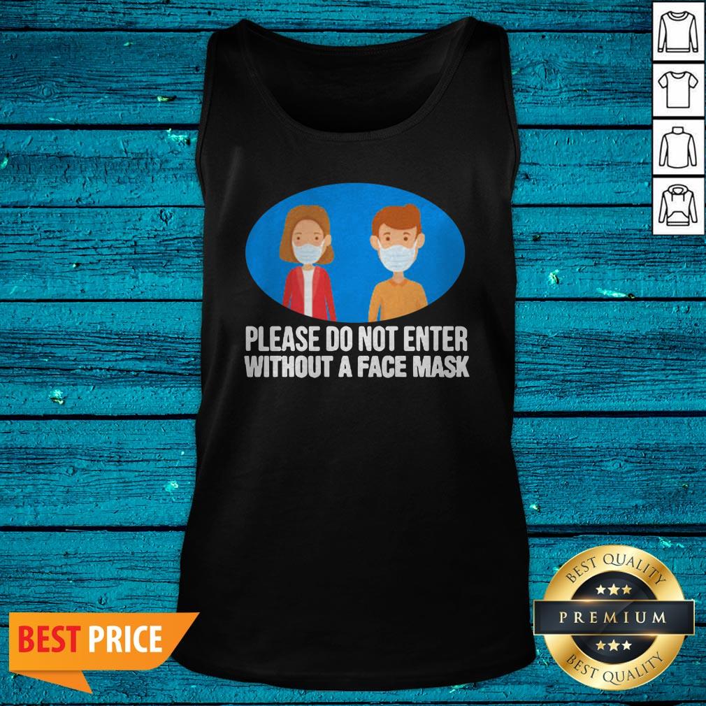 No Face Mask No Entry Covid19 Pandemic Safety Sign Fun Gift Shirt - Image 5