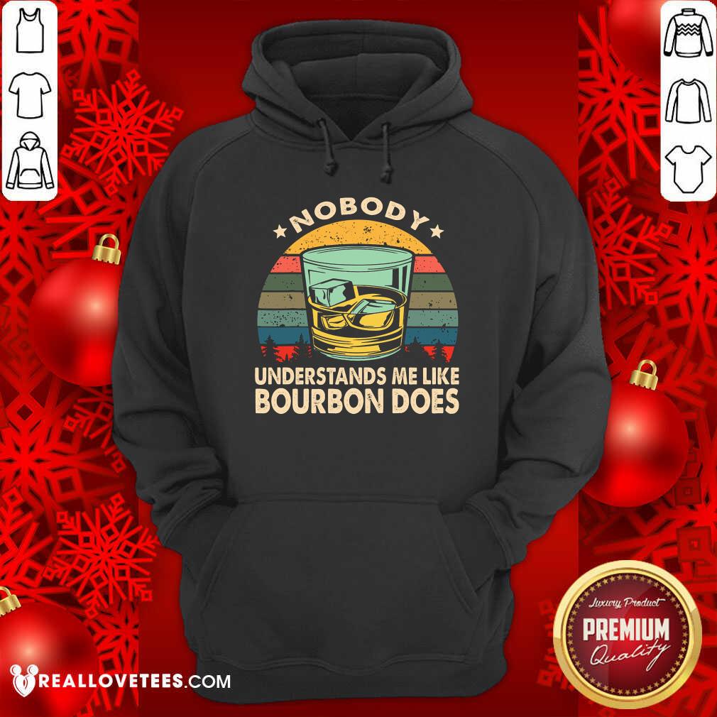 Nobody Understands Me Like Bourbon Does Vintage Shirt - Image 2