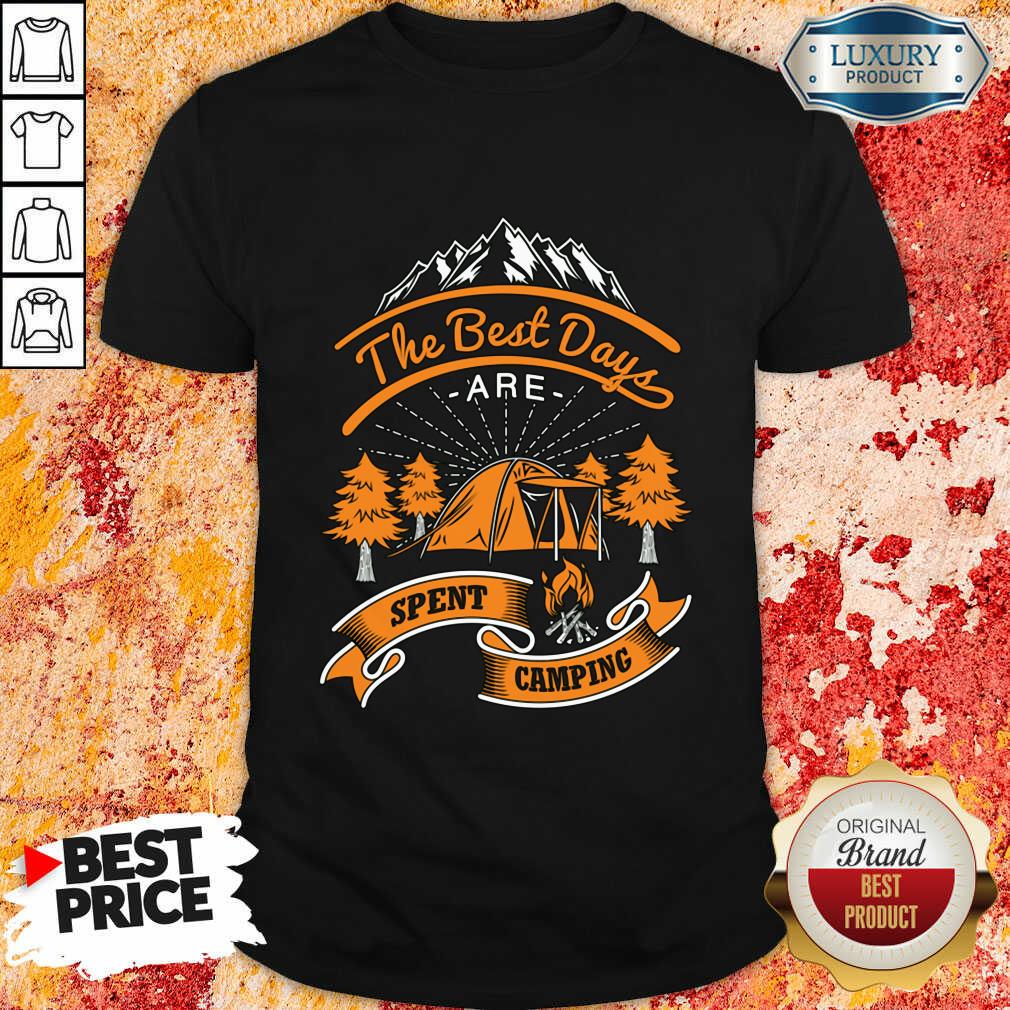 The Best Days Are Spent Camping Shirt