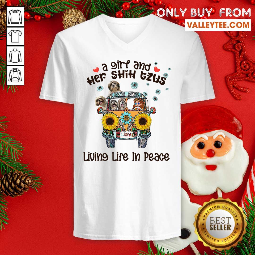 Good Quality A Girl And Her Shih Tzus Living Life In Peace Love Shirt - Image 3