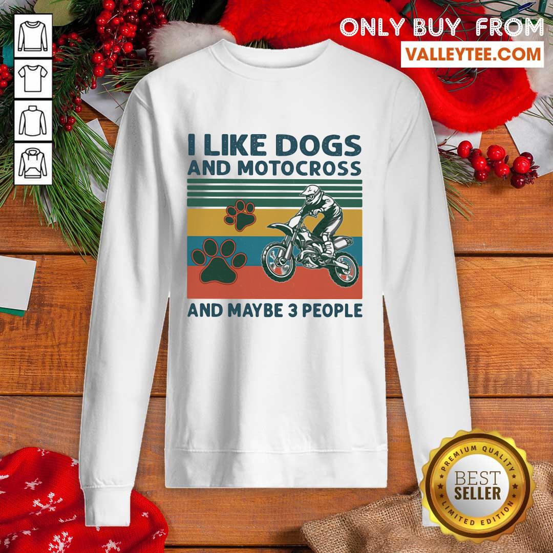 Great I Like Dogs And Motocross And Maybe 3 People Vintage Shirt - Image 5
