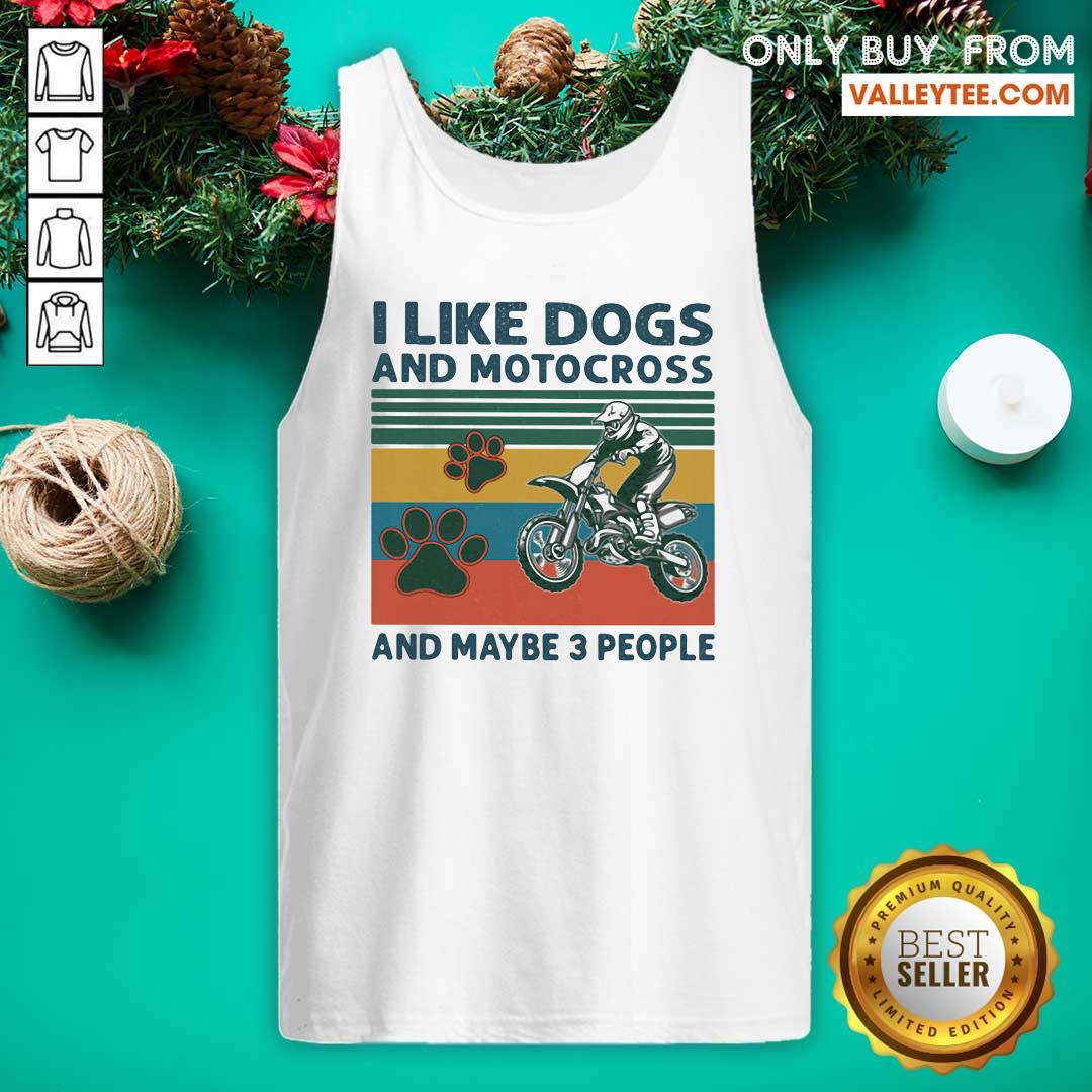 Great I Like Dogs And Motocross And Maybe 3 People Vintage Shirt - Image 4