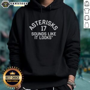Alternative view of Good Asterisks 17 Sounds Like It Looks T-Shirt