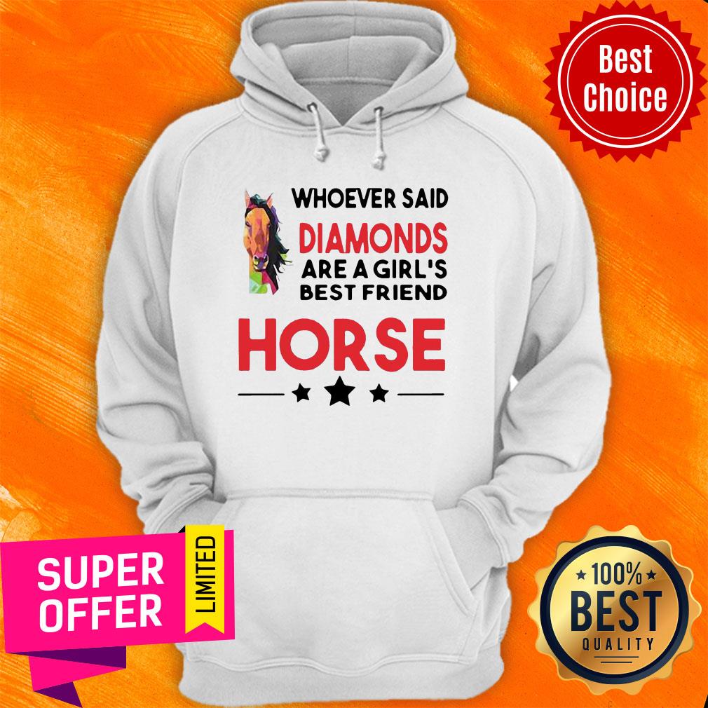 Awesome Horse Whoever Said Diamonds Are A Girl’s Best Friend Horse Shirt - Image 2