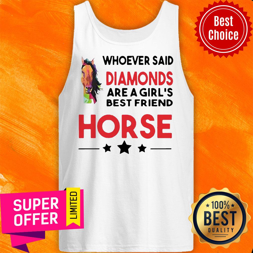 Awesome Horse Whoever Said Diamonds Are A Girl’s Best Friend Horse Shirt - Image 4