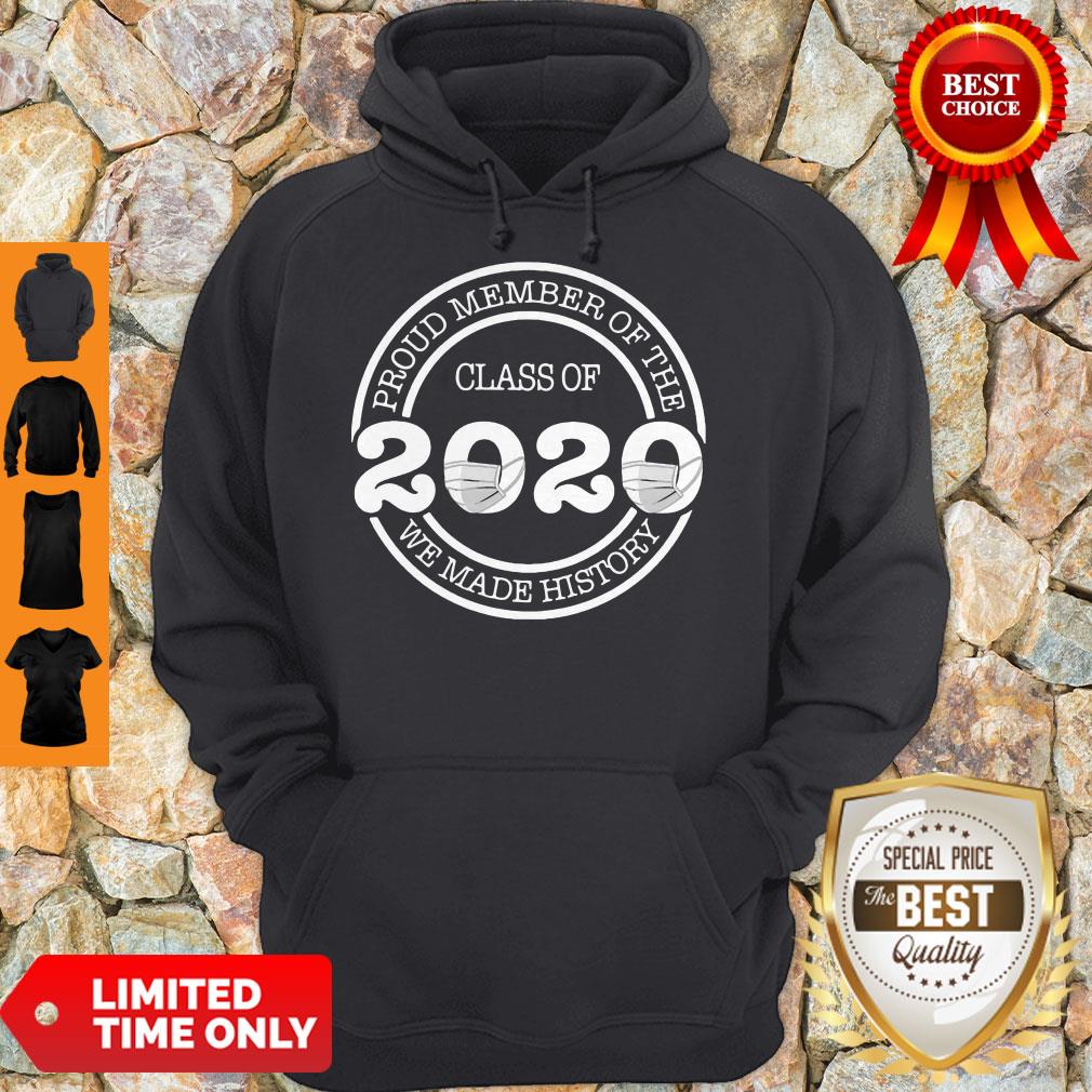 Official Proud Member Of The Class Of 2020 We Made History Coronavirus Shirt - Image 2