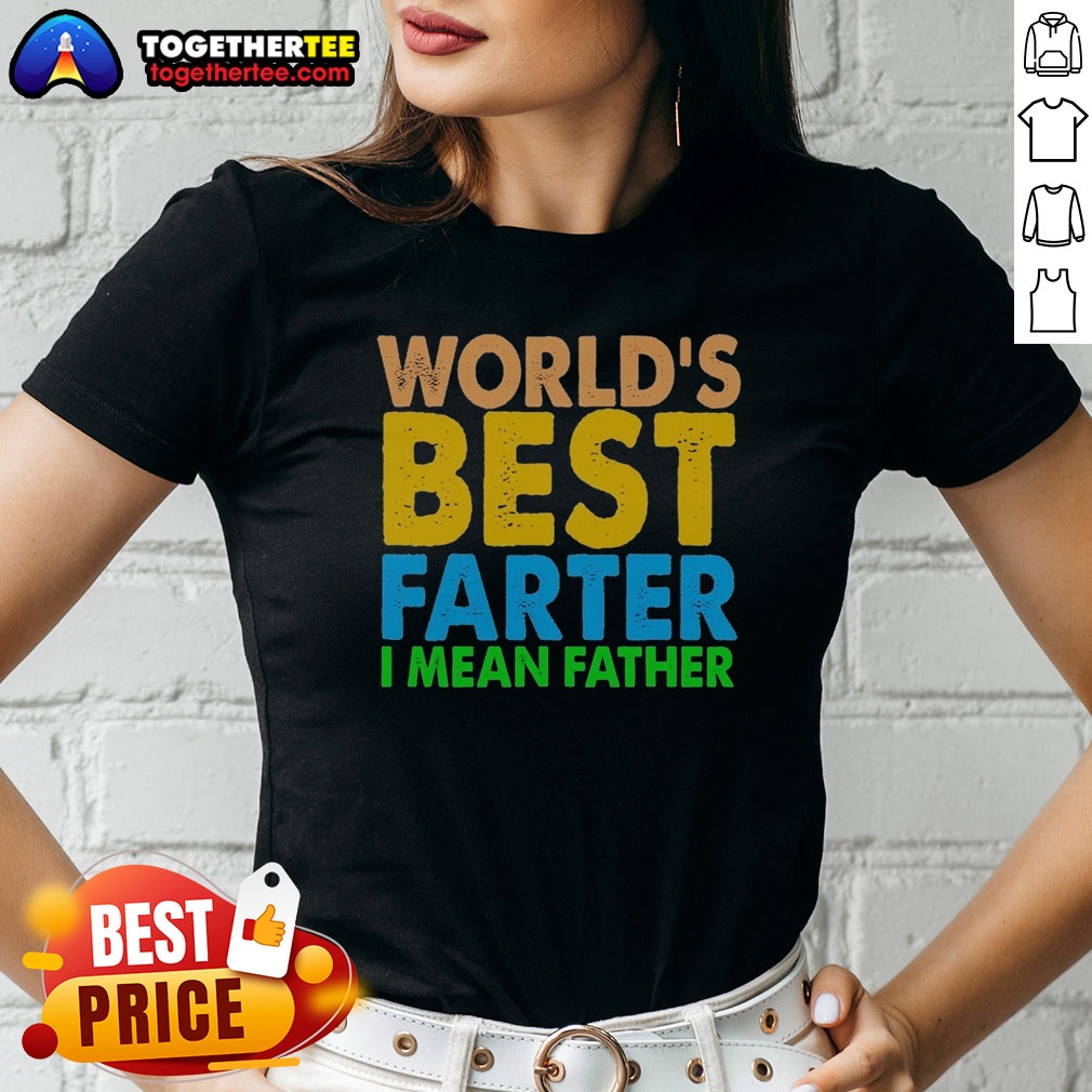 Official Nice World'S Best Farter I Mean Father Shirt - Image 2