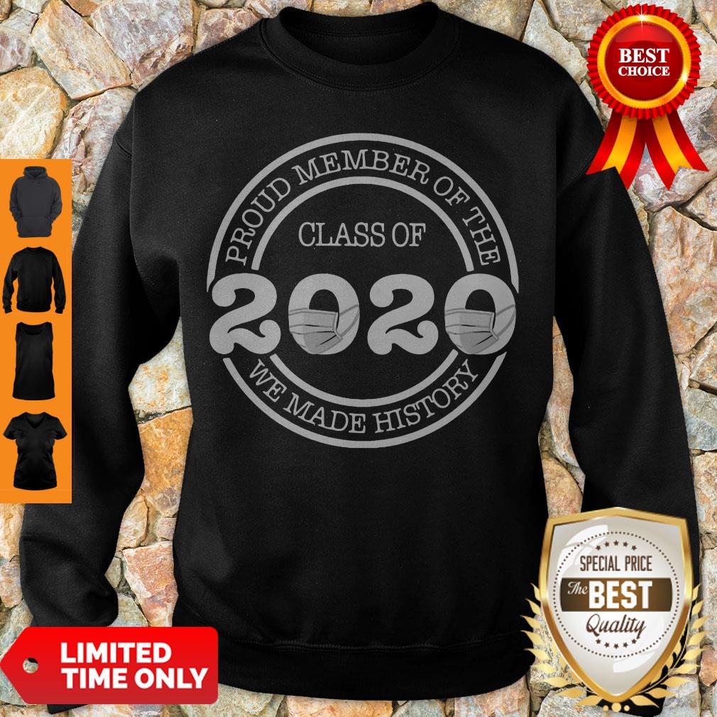 Official Proud Member Of The Class Of 2020 We Made History Coronavirus Shirt - Image 3