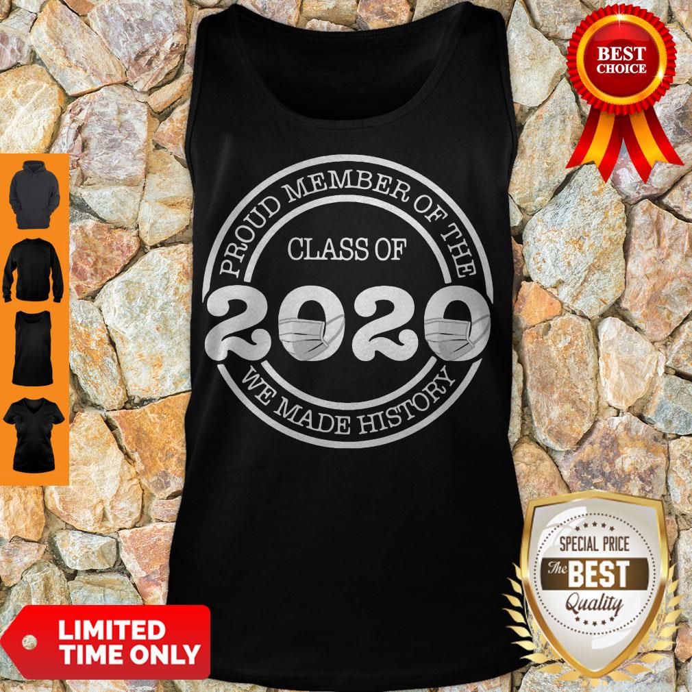 Official Proud Member Of The Class Of 2020 We Made History Coronavirus Shirt - Image 4