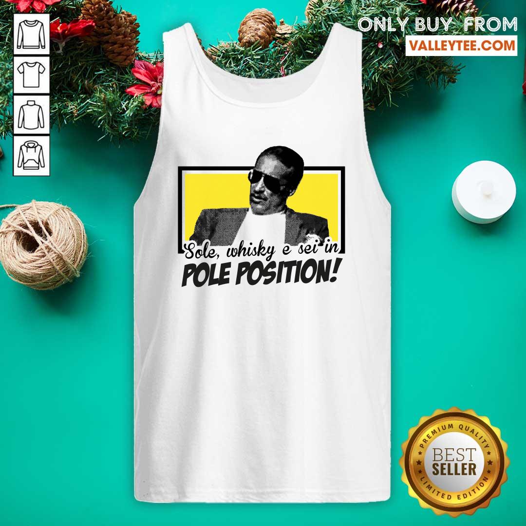 Pretty Sole Whisky E Sei In Pole Position Shirt - Image 5