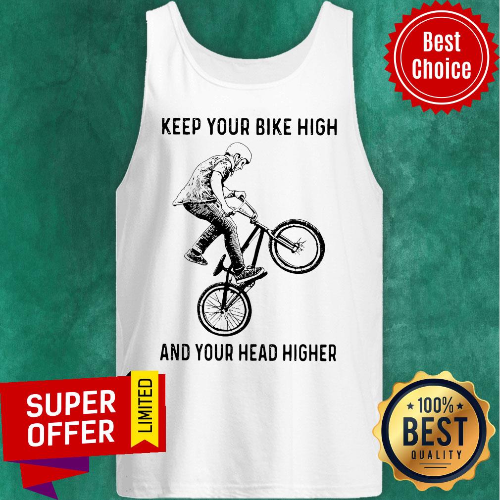 Top Bicycles Keep Your Bike High ANd Your Head Higher Shirt - Image 5