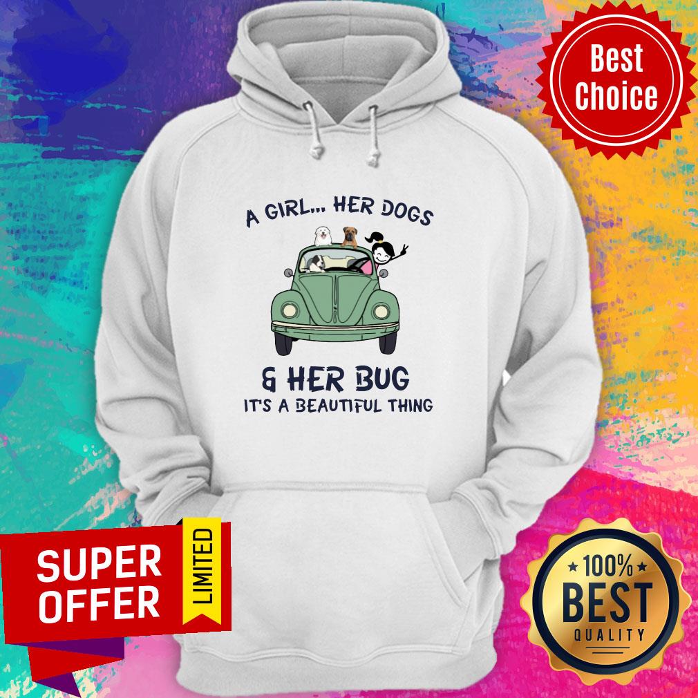 Top A Girl Her Dogs And Her Bug It's A Beautiful Thing Shirt - Image 2
