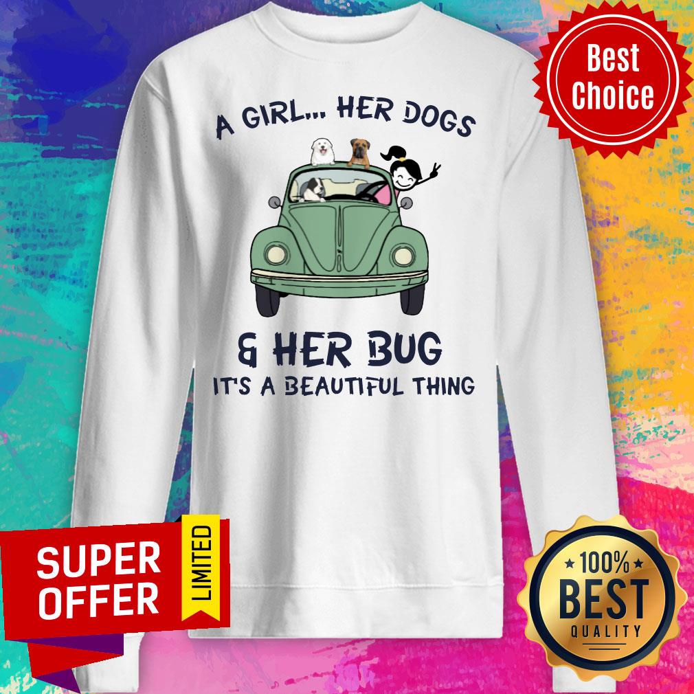 Top A Girl Her Dogs And Her Bug It's A Beautiful Thing Shirt - Image 5