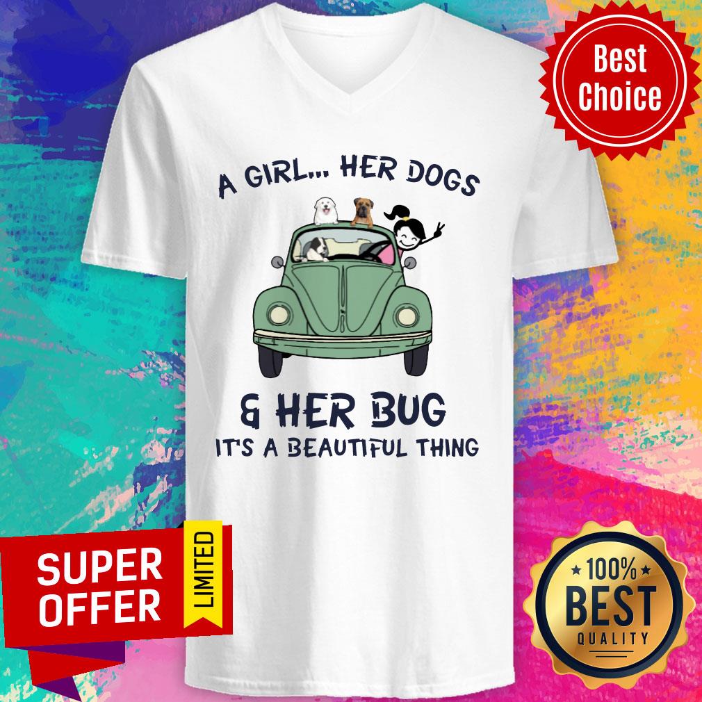Top A Girl Her Dogs And Her Bug It's A Beautiful Thing Shirt - Image 3