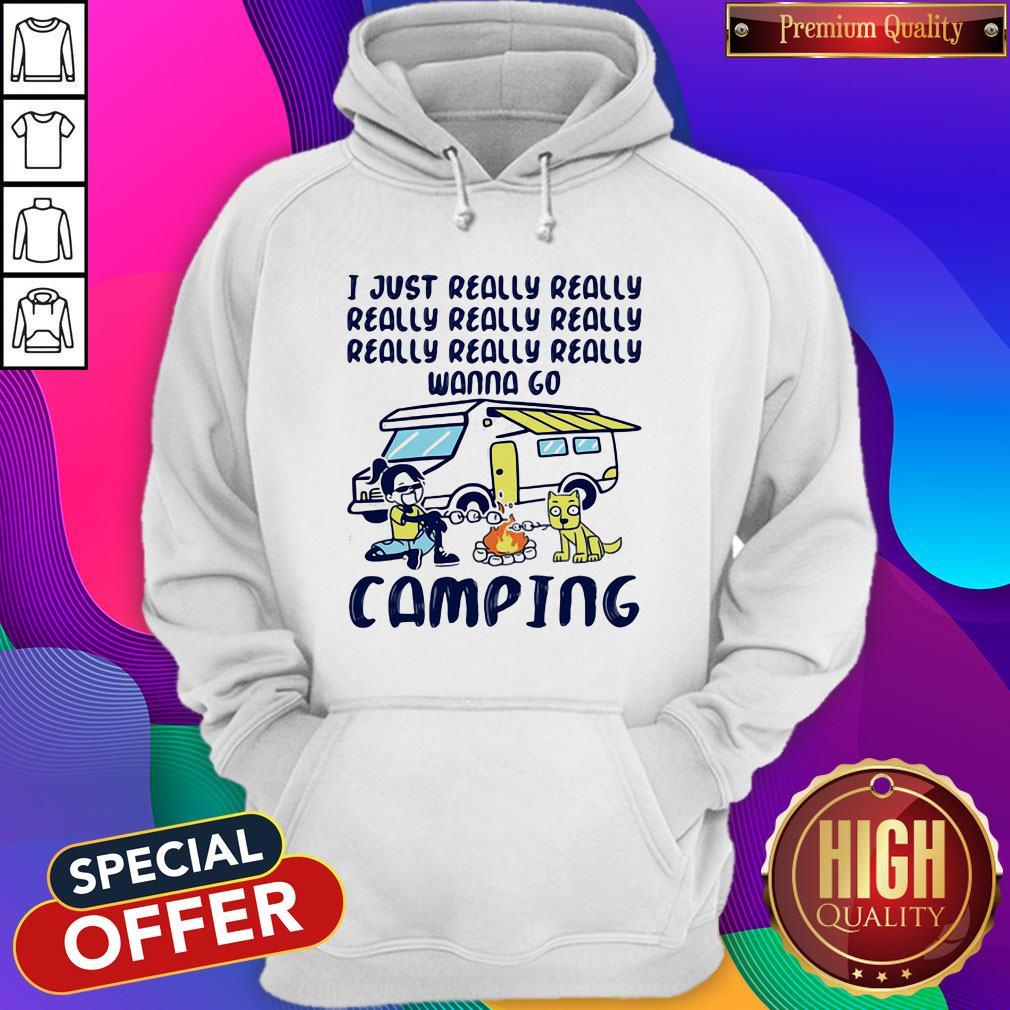 I Just Really Really Really Really Really Wanna Go Camping Dog Shirt - Image 2