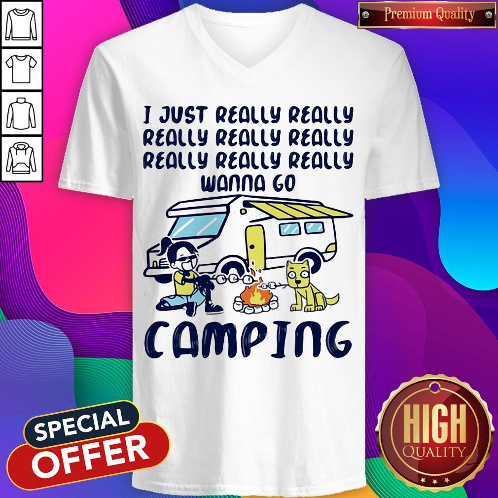I Just Really Really Really Really Really Wanna Go Camping Dog Shirt - Image 3