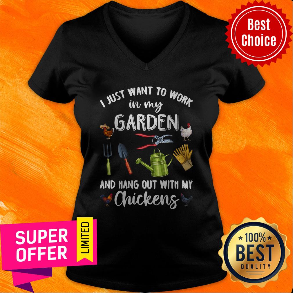 Nice I Just Want To Work In My Garden And Hang Out With My Chickens Shirt - Image 4