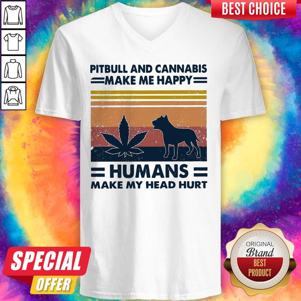 Official Pitbull And Cannabis Make Me Happy Humans Make My Head Hurt Vintage Shirt - Image 2