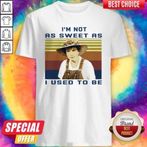 Official Steel Magnolias I’m Not As Sweet As I Used To Be Vintage Retro Shirt