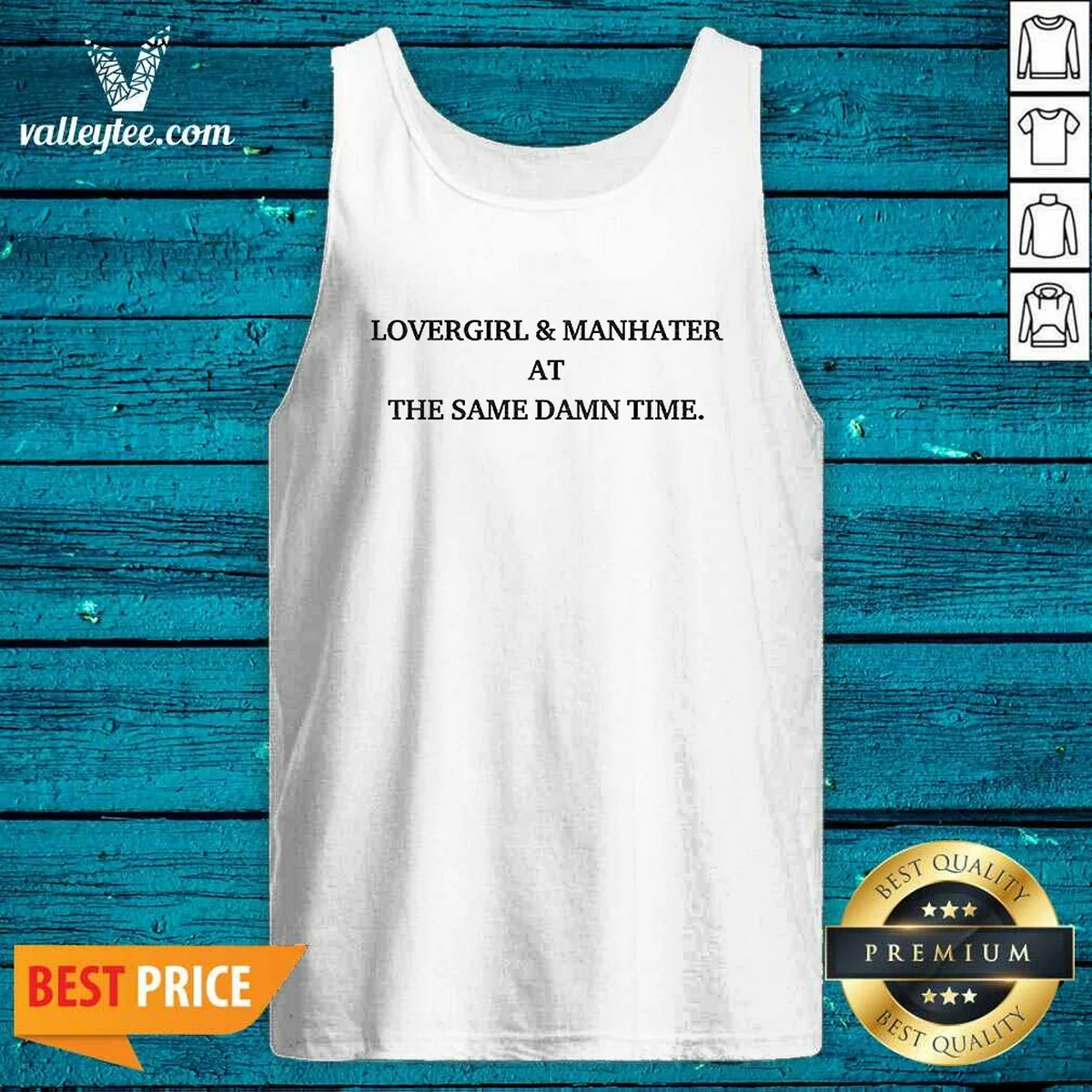 Awesome Lovergirl And Manhater At The Same Damn Time Shirt - Image 4