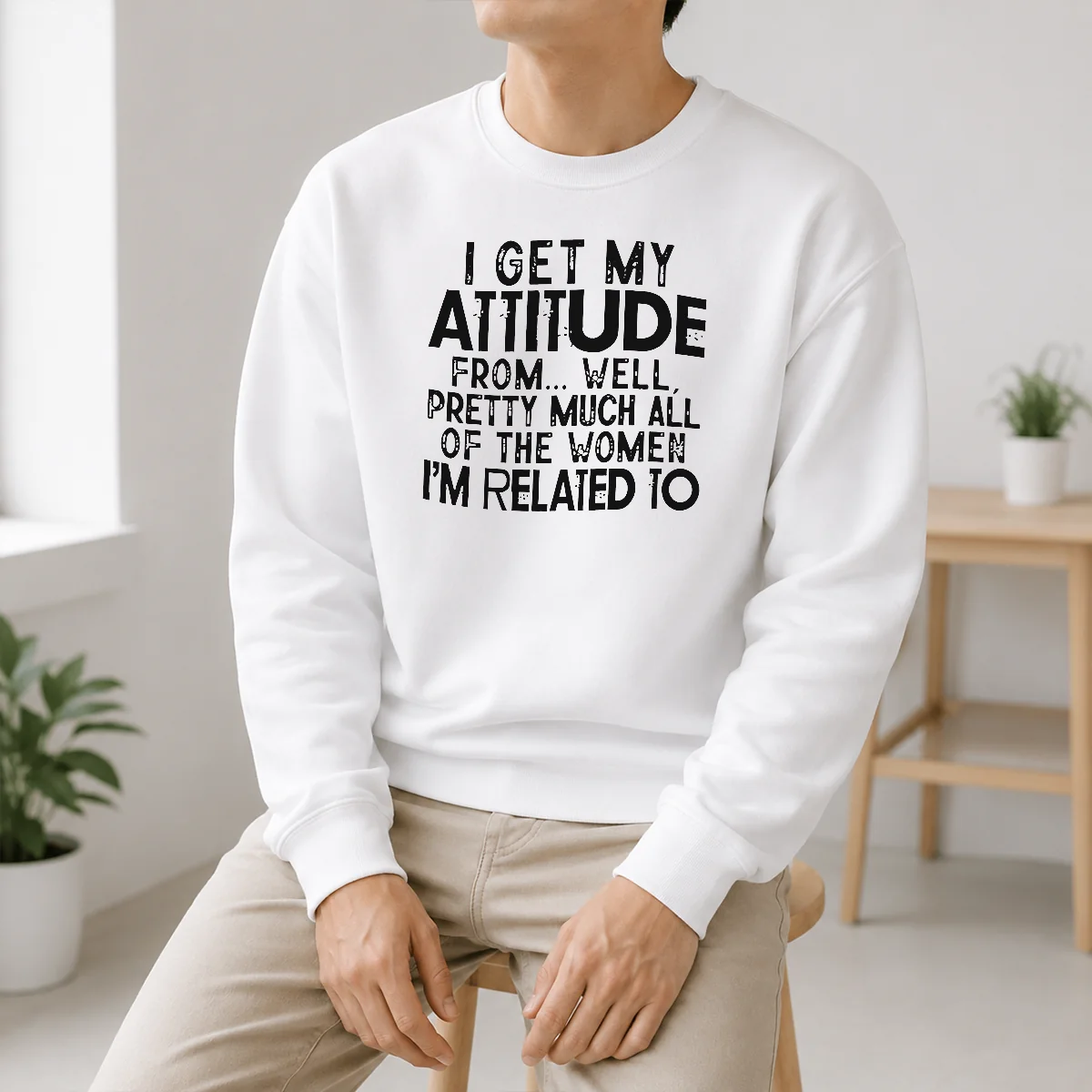 Premium I Get My Attitude From Pretty Much All Of The Women Im Related To Quote Shirt - Image 6