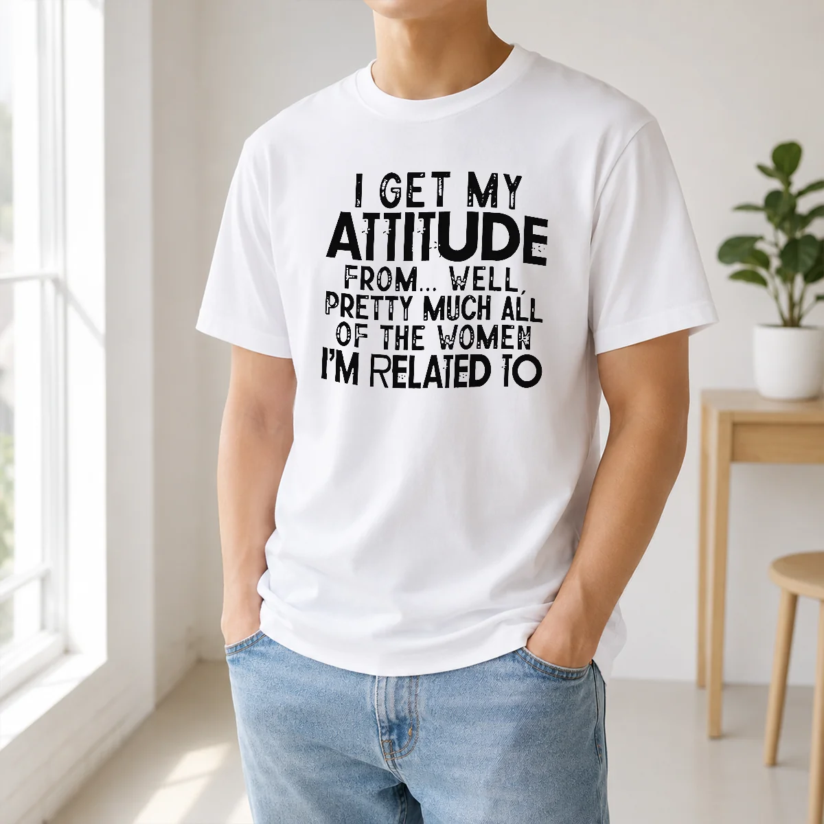 Premium I Get My Attitude From Pretty Much All Of The Women Im Related To Quote Shirt