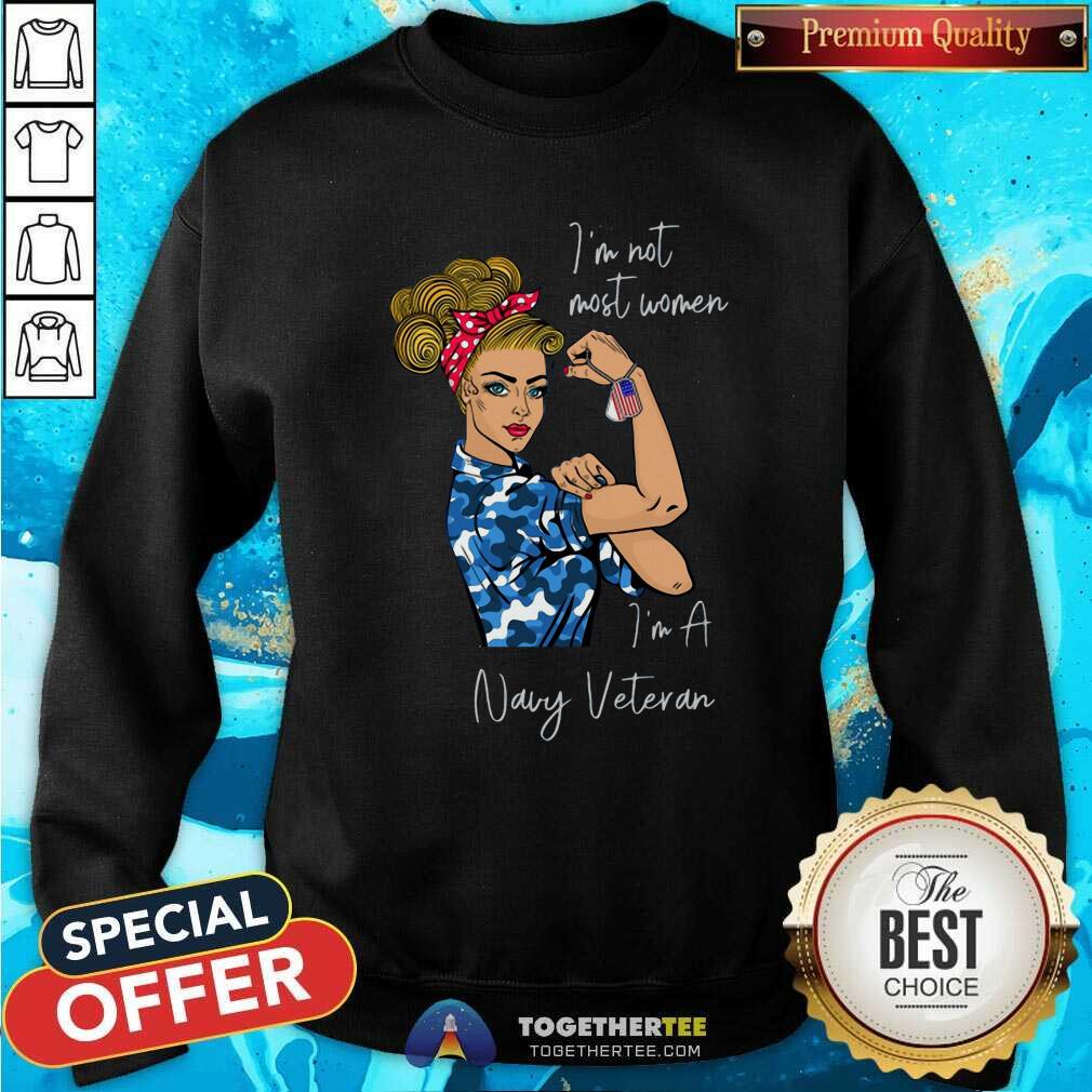 Good I Am Not Most Women I Am An Army Veteran Shirt - Image 2