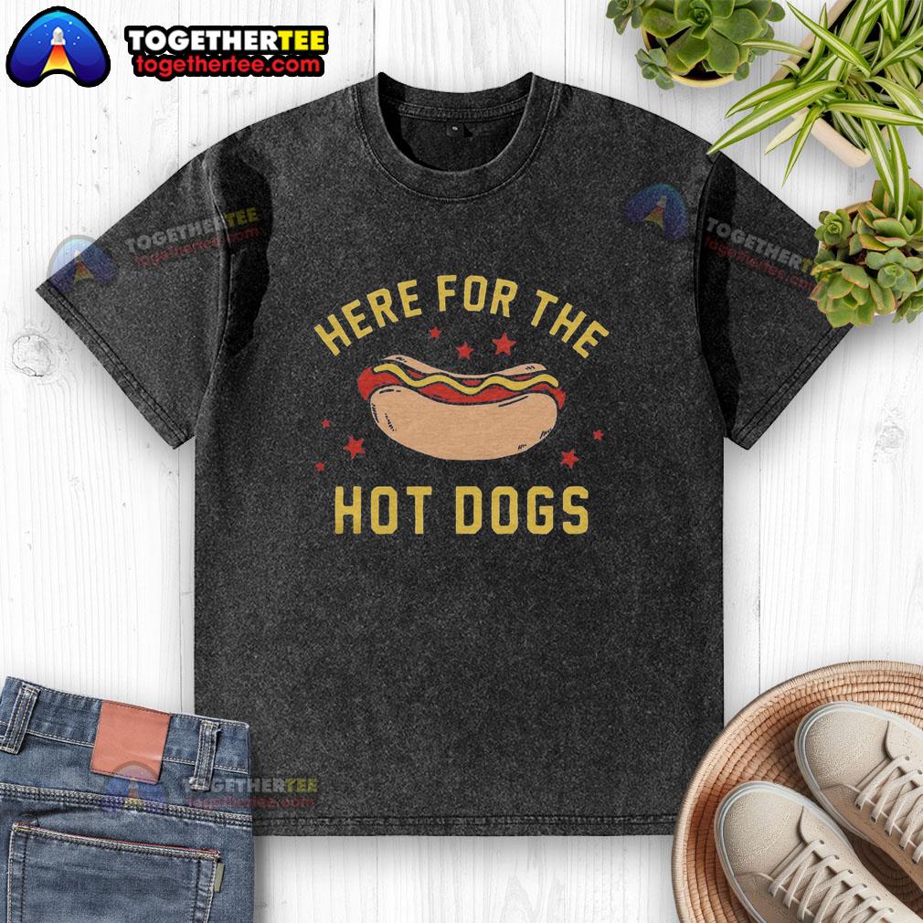 Top Here For The Hot Dogs T-Shirt - Image 6