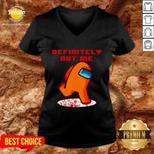 Alternative view of Hot Among Us Imposter Definitely Not Me Shirt