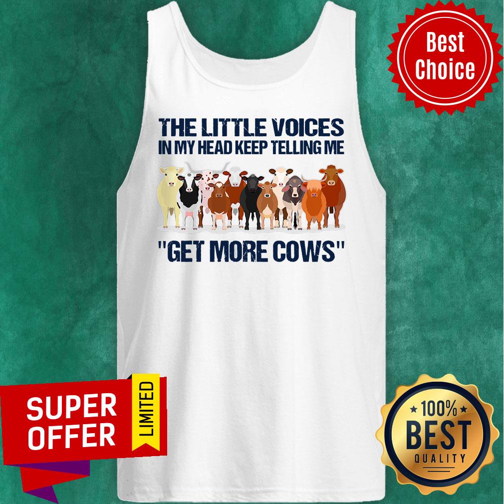 The Little Voices In My Head Keep Telling Me Get More Cows Shirt - Image 5