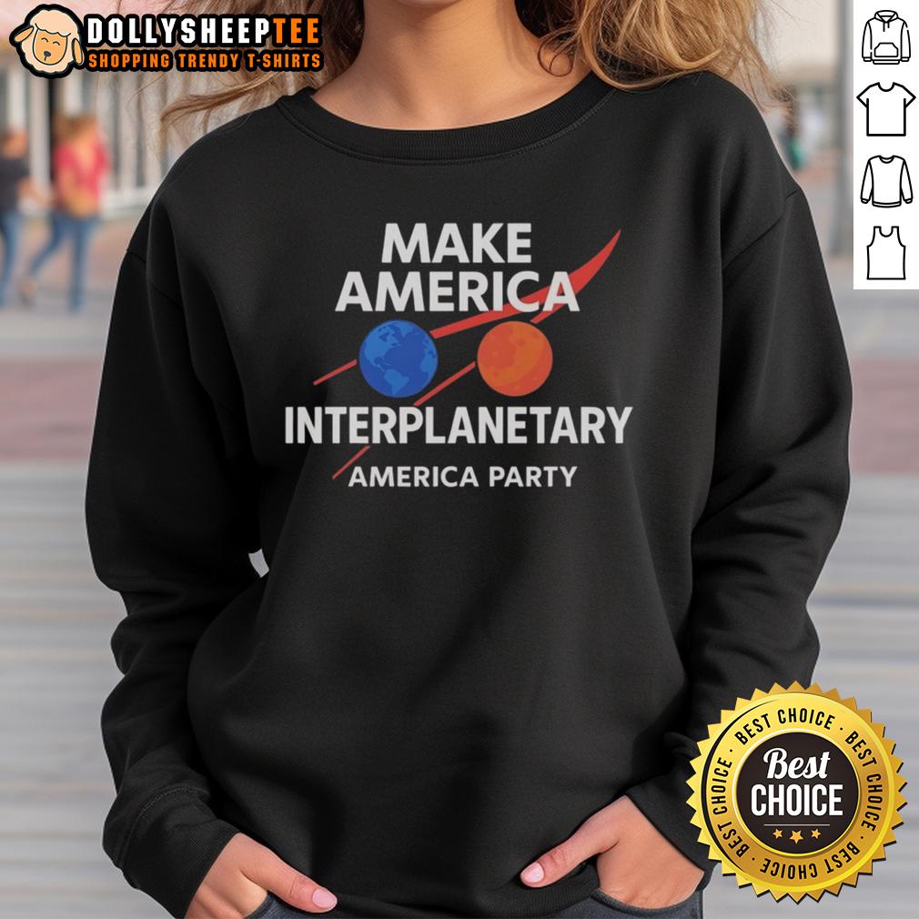 Top Make America Interplanetary Elon Musk America Party T-Shirt - Image 5