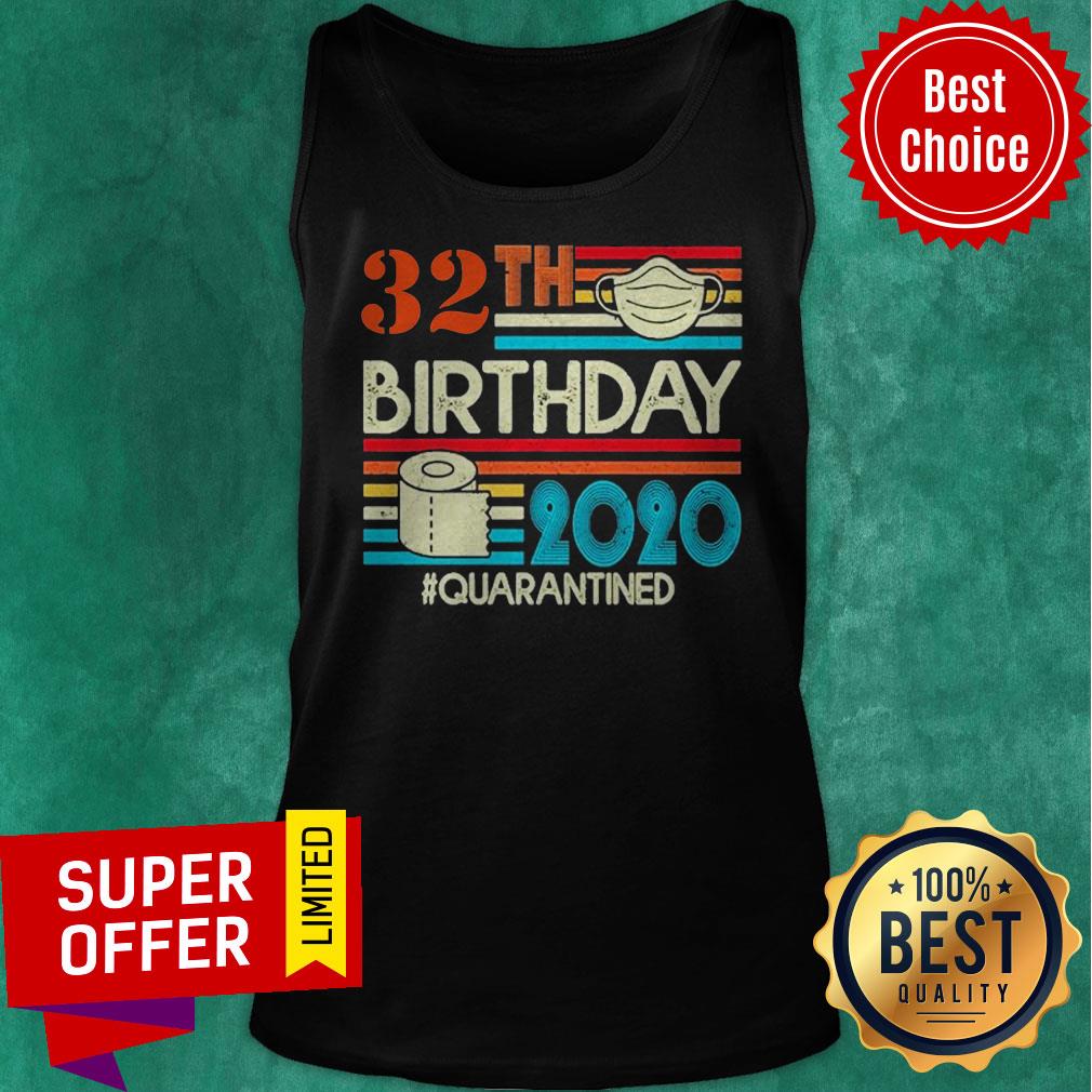 Nice 32th Birthday 2020 Toilet Paper Quarantined Vintage Shirt - Image 4