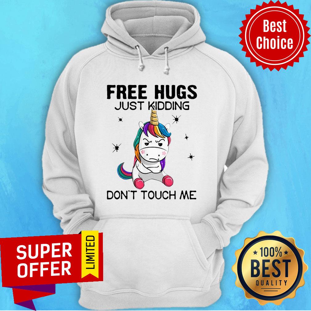 Top Unicorn Free Hugs Just Kidding Don’ Touch Me Shirt - Image 2