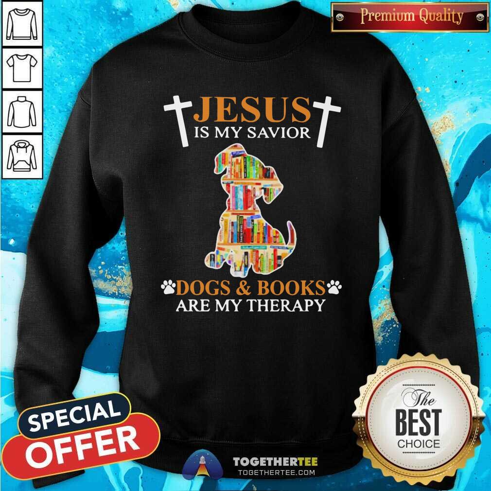 Cute Jesus Is My Savior Dogs And Books Are My Therapy Shirt - Image 2