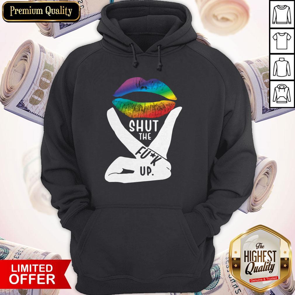 Shut The Fuck Up LGBT Pride Rainbow Lip Proud LGBT Shirt - Image 4