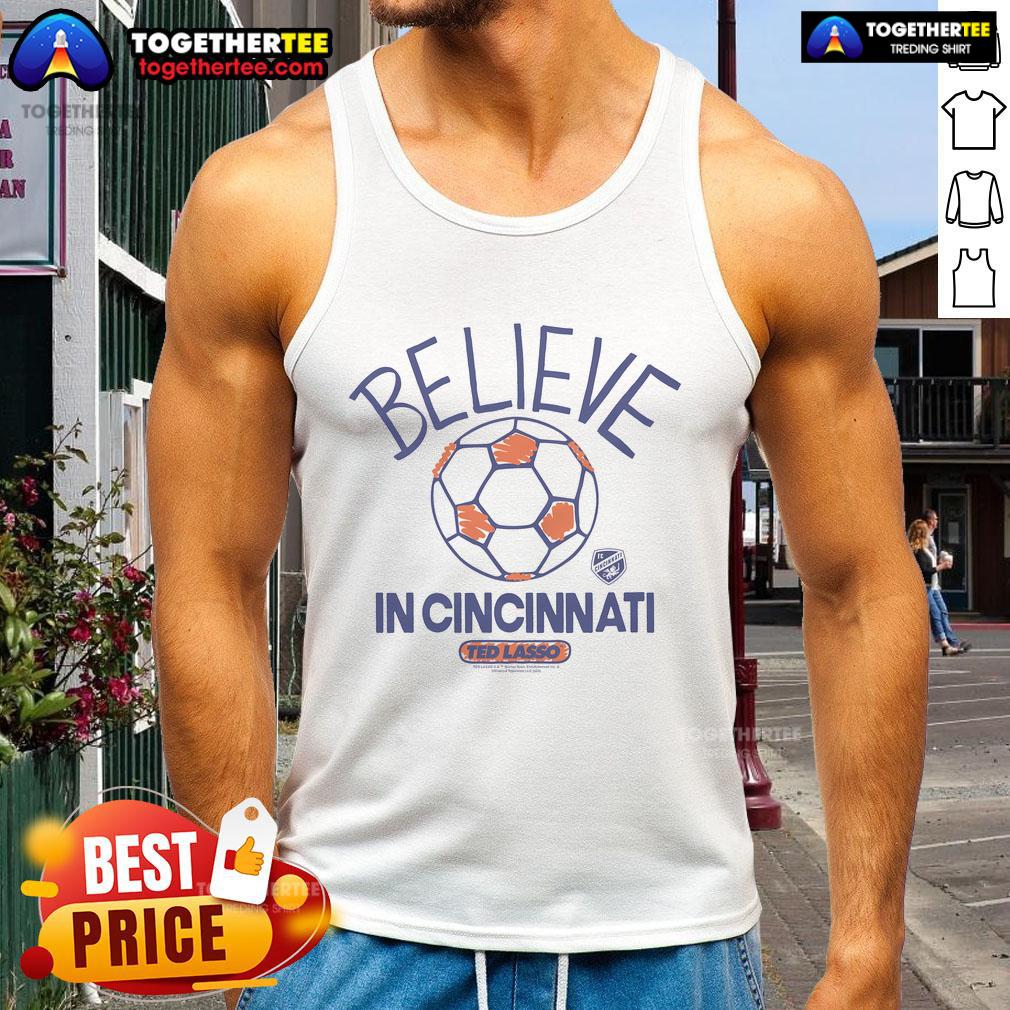 Good Ted Lasso Believe X FC Cincinnati T-Shirt - Image 4