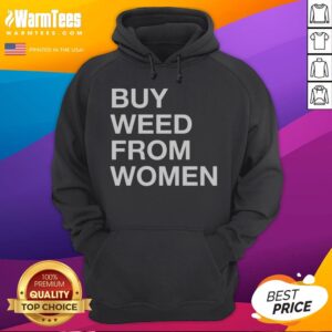 Alternative view of Premium Buy Weed From Women Bold Text Shirt