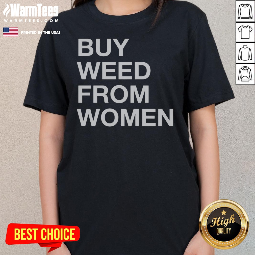 Premium Buy Weed From Women Bold Text Shirt - Image 3