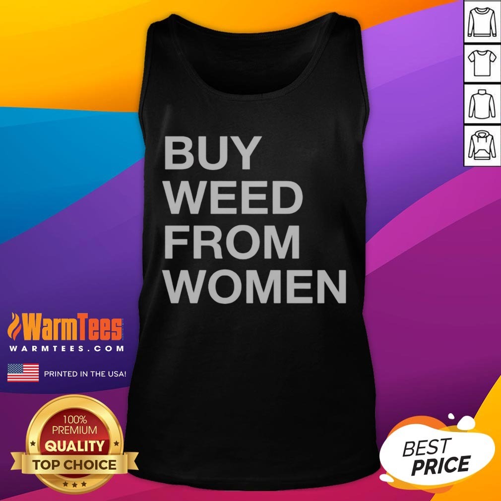 Premium Buy Weed From Women Bold Text Shirt - Image 5