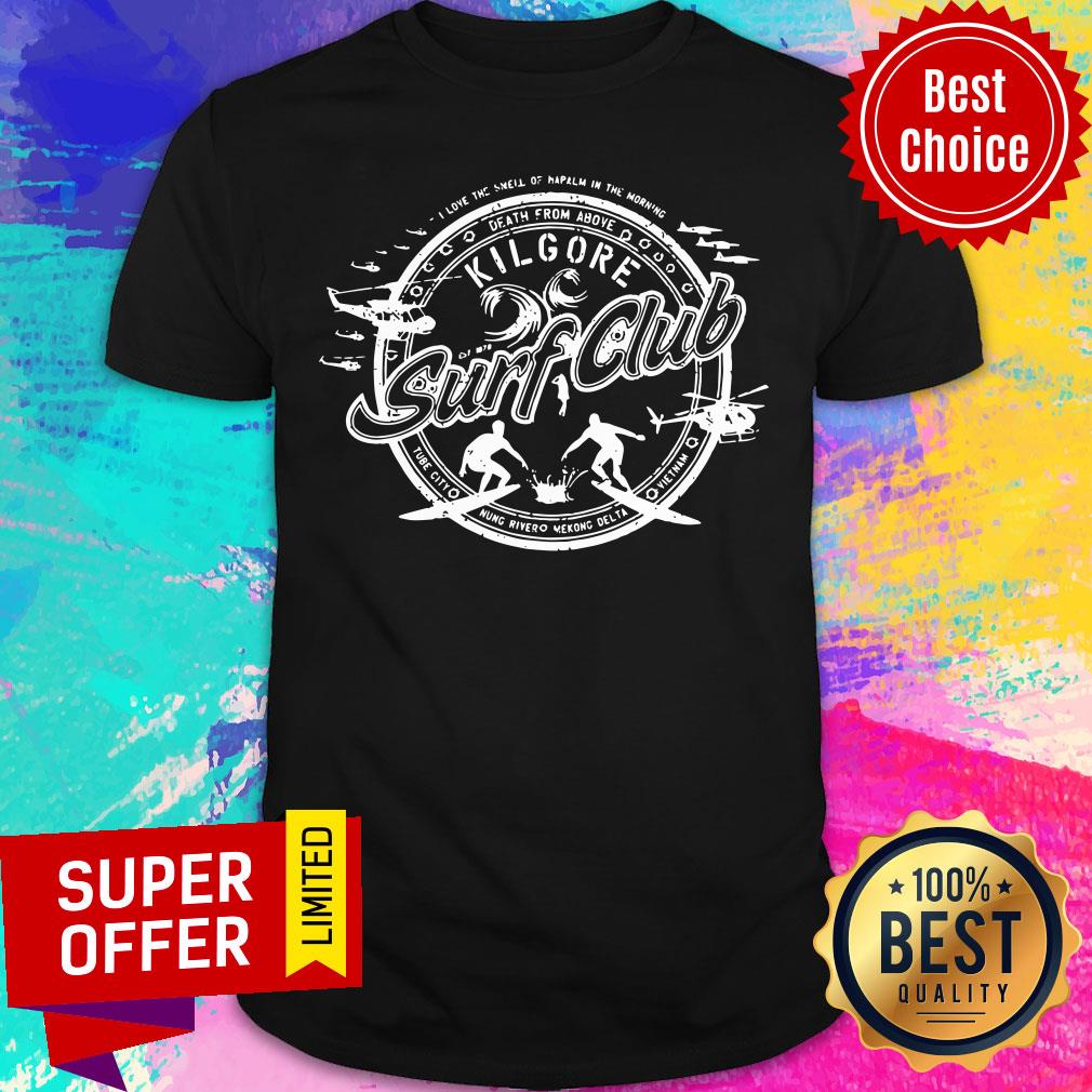 Death From Above Kilgore Surf Club Shirt