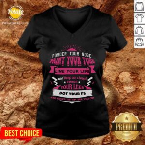 Alternative view of Powder Your Nose Paint Your Toes Shirt